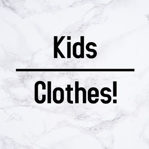 Kids Clothes! Girls, Boys, and Baby!
